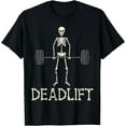 thumbnail image 1 of Velto Deadlift Skeleton Gym Workout Costume Men Women T-Shirt All Size S-5XL, 1 of 5