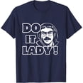 thumbnail image 1 of Velto Do It Lady Chit Humor T-Shirt All Size S-5XL, 1 of 5