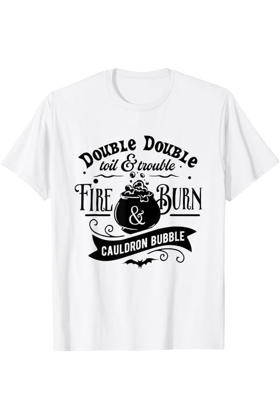 Double Toil And Trouble Macbeth Witch Shakespeare Literature T-Shirt All Size S-5XL