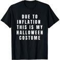 thumbnail image 1 of Velto Due to Inflation, this is my Costume T-Shirt All Size S-5XL, 1 of 5