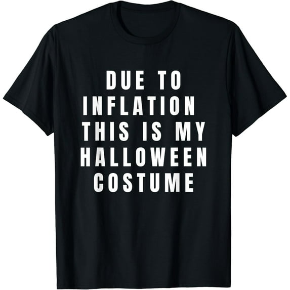 Velto Due to Inflation, this is my Costume T-Shirt All Size S-5XL