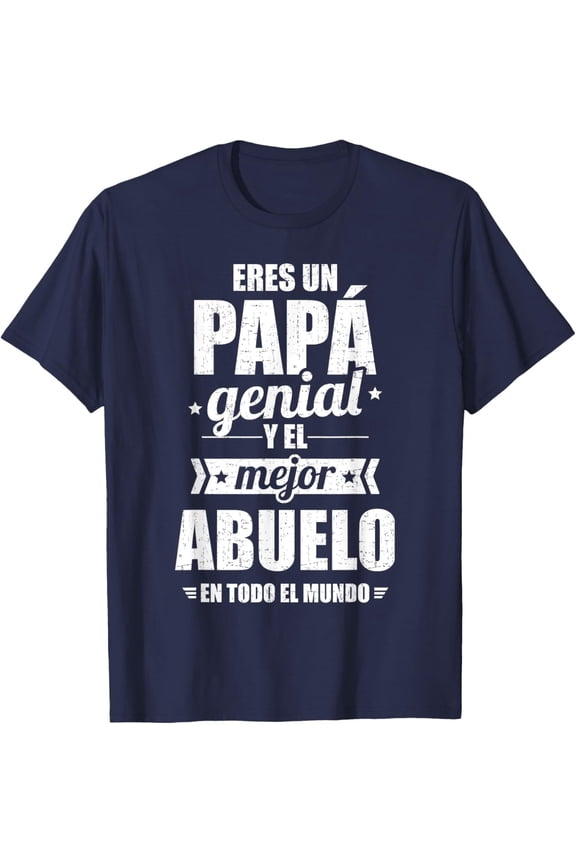 Eres un papa genial y el mejor abuelo en todo el mundo T-Shirt Fullsize S-5XL Shirt