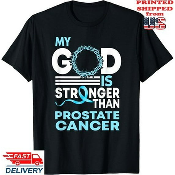 Velto Faith My God Is Stronger Than Prostate Cancer Awareness T-Shirt, Unisex Tee All Size S-5XL