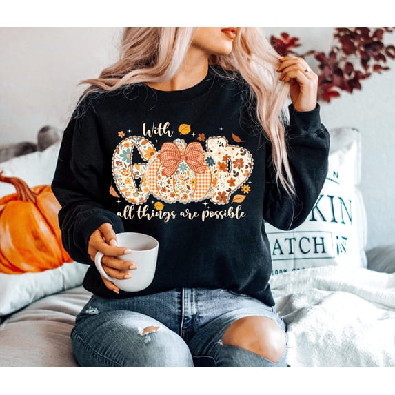 Velto Fall Religious Sweatshirt: With God All Things Are Possible, Pumpkin Design All Size S-5XL