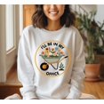 thumbnail image 1 of Velto Floral I'll Be In My Office Sweatshirt, Garden , Gift For Her, Garden Lover Sweater, Gardening , Floral Sweater All Size S-5XL, 1 of 5