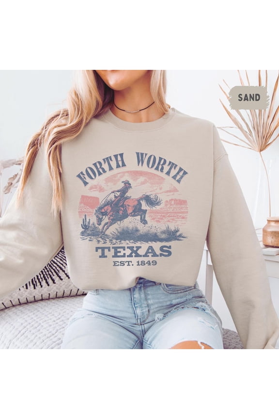 Fort Worth Texas Stockyards Sweatshirt, Cowgirl Cowboy Ranch Western Rodeo Gift, Vintage Urban Style Pullover, Retro Southwest Apparel, All Size S-3XL