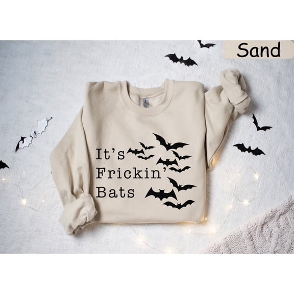 Velto It's Frickin Bats Sweatshirt, Happy Holiday Sweatshirt, Spooky Season, Happy Holiday Crewneck, Happy Holiday Tee, Scary Happy Holiday Shirt, Bat Tee All Size S-3XL