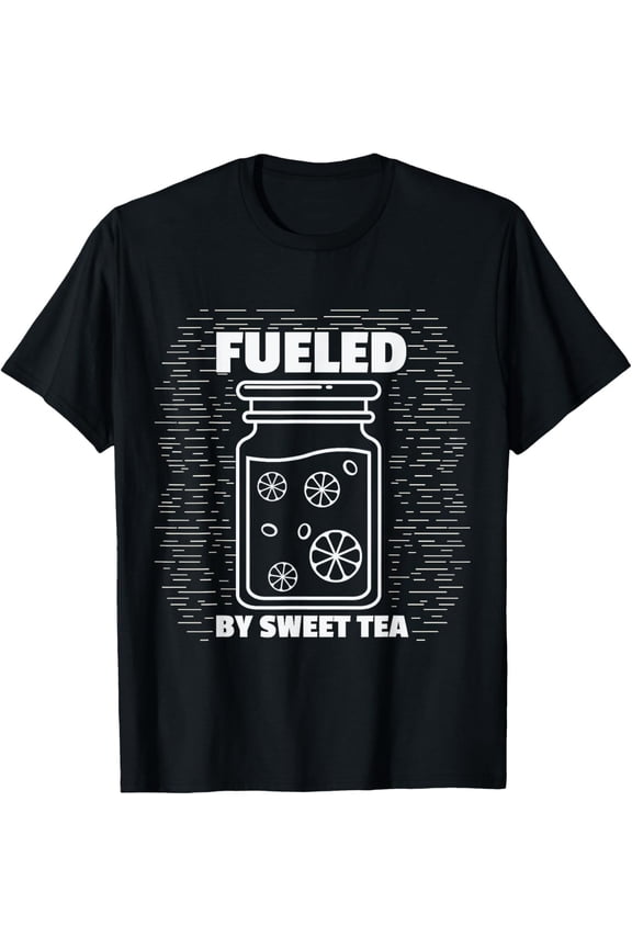 Fueled By Sweet Tea I Southern SC Gift T-Shirt All Size S-5XL