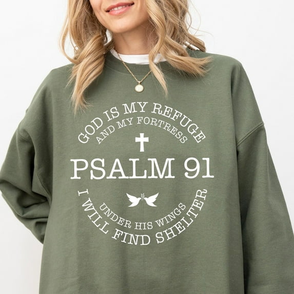 Velto God Is My Refuge And My Fortress Psalms 91 , Religious Christian Sweatshirt, Bible Verse Tee, Faith Sweater, Gift For Christian Women Sweatshirt Full Size S-5XL