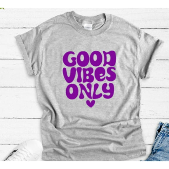 Velto Good Vibes Only Gray Unisex Short Sleeve T-shirt All Size S-5XL