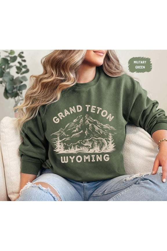 Grand Teton National Park Sweatshirt - Mountain Lover Gift, Outdoor Enthusiast Apparel, Wyoming Nature Jumper, Hiking Adventure Pullover, All Size S-3XL