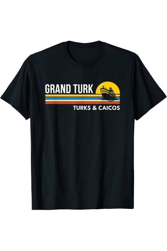 Grand Turk Turks and Caicos Cruise Vintage Retro Souvenirs T-Shirt All Size S-5XL
