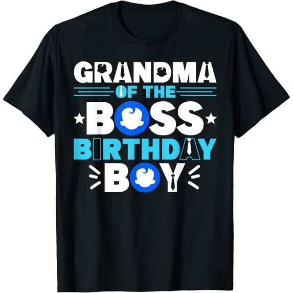 Velto Grandma Of The Boss Birthday Boy Baby Decor Family Matching T-Shirt All Size S-5XL