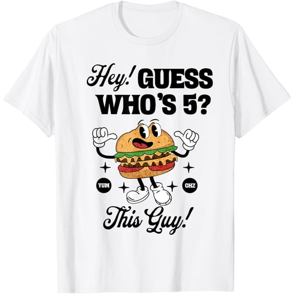 Velto Guess Who's 5 This Guy Burger 5th Birthday Boys T-Shirt All Size S-5XL