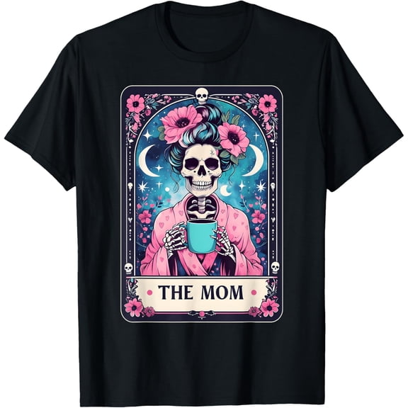 Velto Happy Mother's Day The Mom Tarot Card Skeleton Mama Coffee T-Shirt All Size S-5XL