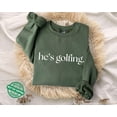 thumbnail image 1 of Velto He's Golfing Sweatshirt, Golfing Season , Golfer Wife Crewneck, Golfing Mom, Golf Player for Mom, Golf Lover Pullover All Size S-3XL, 1 of 5