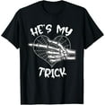 thumbnail image 1 of Velto He's My Trick Matching Couple Girlfriend T-Shirt All Size S-5XL, 1 of 5