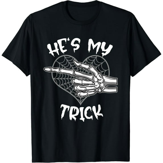 Velto He's My Trick Matching Couple Girlfriend T-Shirt All Size S-5XL