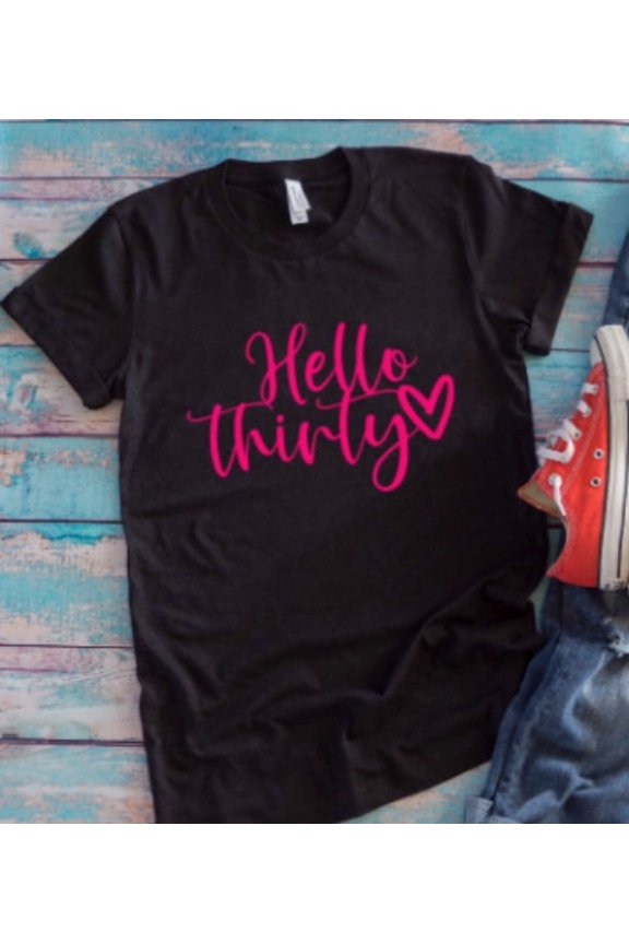 Hello 30 Birthday, Black Unisex Short-Sleeve T-shirt All Size S-5XL