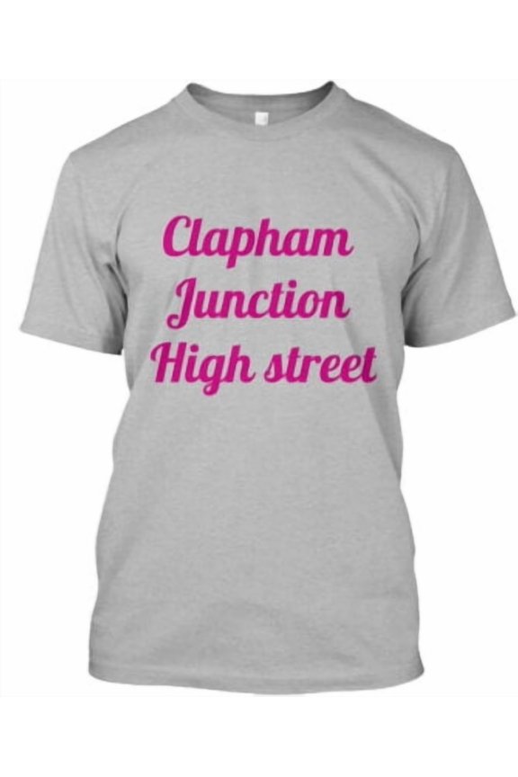 High Street Clapham Junction T-Shirt Made in the USA All Size S-5XL