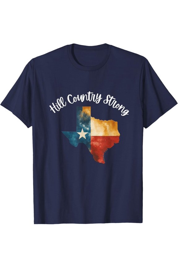 Hill Country Strong Texas T-Shirt All Size S-5XL