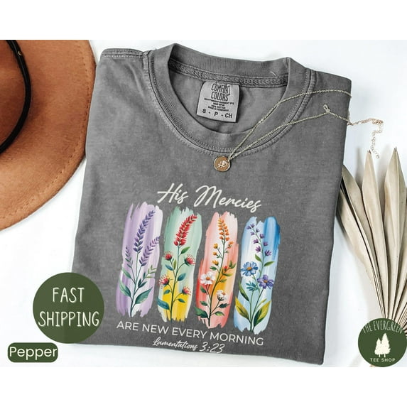Velto His Mercies Are New Every Morning Floral Faith Bible Verse Christian T-Shirt Graphic Fullsize S-5XL Shirt