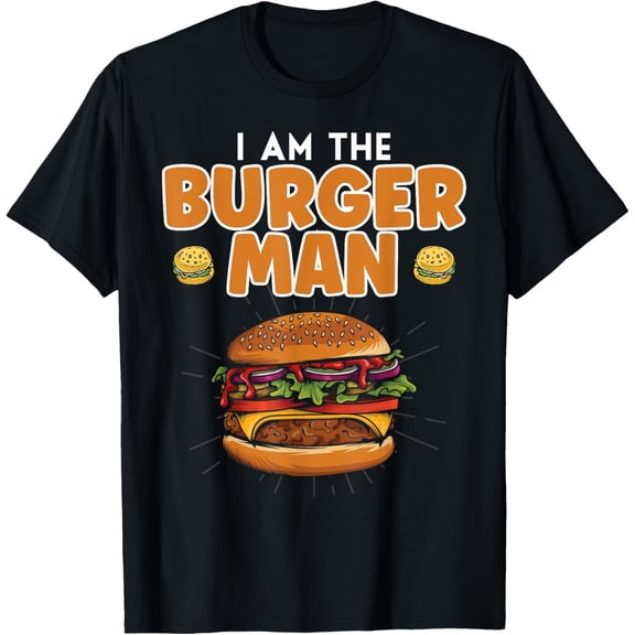 Velto I Am The Burger Man T-Shirt All Size S-5XL