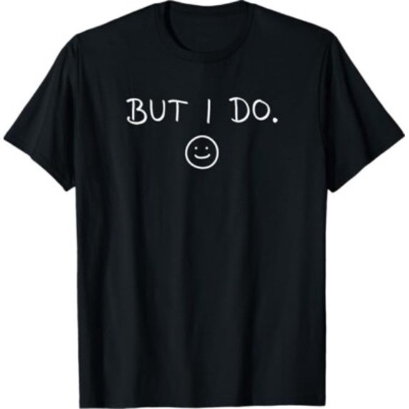 Velto I Don't Do Matching Shirts But I Do Cute Couple Matching Unisex T-Shirt All Size S-5XL