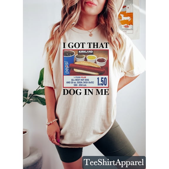 Velto I Got That Dog In Me Shirt: Hotdog Tee All Size S-5XL