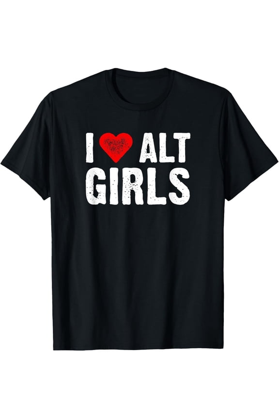 I Love Alt Girls | I Heart Alt Girls Vintage T-Shirt All Size S-5XL