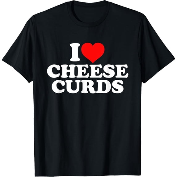 Velto I Love Cheese Curds T-Shirt All Size S-5XL