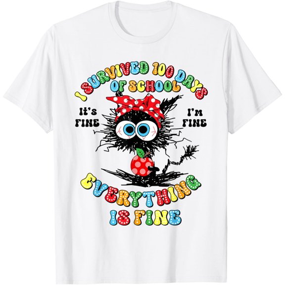 Velto I Survived 100 Days Of School Everything Is Fine Black Cat T-Shirt All Size S-5XL
