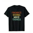 thumbnail image 1 of Velto I'm Mike Doing Mike Things First Name Mike T-Shirt, All Size S-5XL, 1 of 5