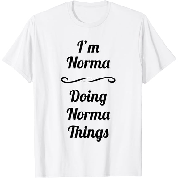 Velto I'm Norma - Doing Norma Things | Cute T-Shirt - Name Gift T-Shirt All Size S-5XL