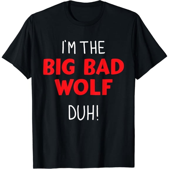 Velto I'm the bad wolf duh costume for DIY party T-Shirt All Size S-5XL