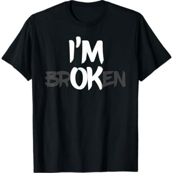 Velto Im Ok Broken I'm Broken I'm Ok Invisible Illness T-Shirtt Fullsize S-5XL Shirt