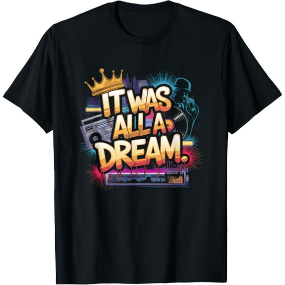Velto It Was A Dream Tshirt Men Women Rap 1990s Music Hip Hop T-Shirt All Size S-5XL