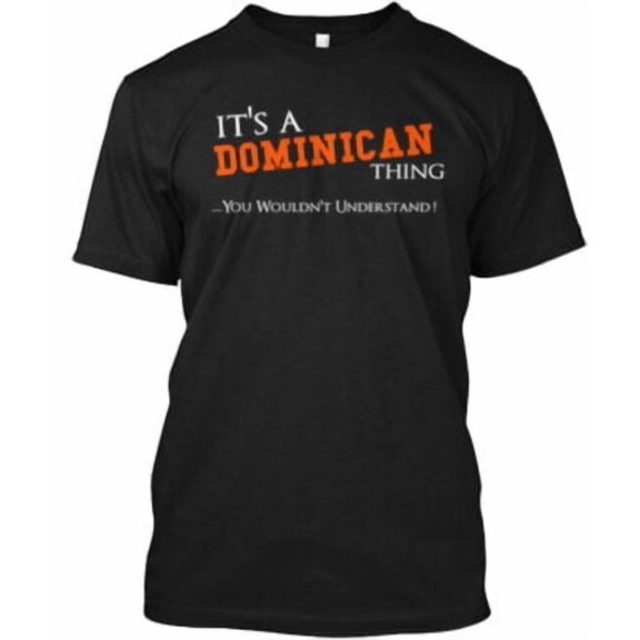 Velto It's a Dominican Thing T-Shirt Made in the USA All Size S-5XL