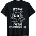 thumbnail image 1 of Velto Its Fine Im Fine Everything Is Fine Black Cat Women T-Shirt All Size S-5XL, 1 of 5