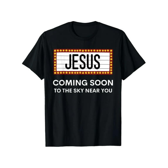 Velto Jesus Is Coming Soon Christian Rapture Message Sign T-Shirt All Size S-5XL