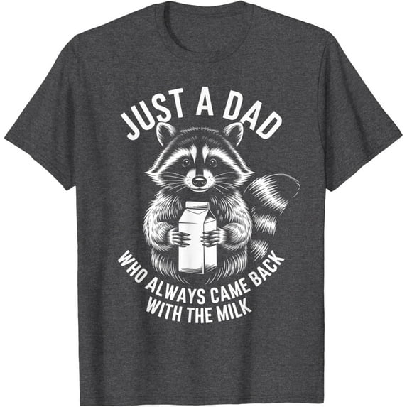 Velto Just A Dad Who Always Came Back With The Milk fathers day T-Shirt All Size S-5XL