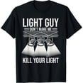 thumbnail image 1 of Velto Lighting Tech Light Guy Stage Technician T-Shirt All Size S-5XL, 1 of 5