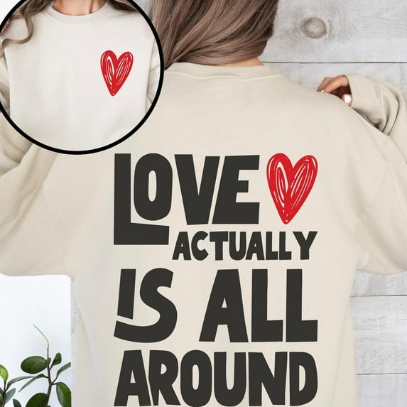 Velto Love Actually Is All Around Valentine Heart Cupid Sweatshirt Full size S-5XL
