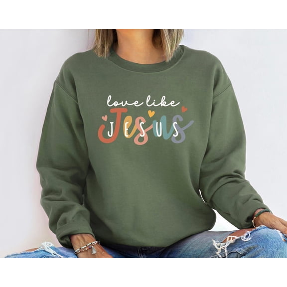 Velto Love Like Jesus Sweatshirt, Jesus Lover Christian Sweatshirt, Bible Verse , Religious Shirt, Faith Tshirt, Women Christian Gifts All Size S-3XL