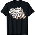 thumbnail image 1 of Velto Made In The 70's Retro Vintage 1970s Party Gifts T-Shirt All Size S-5XL, 1 of 5