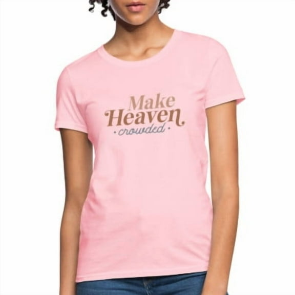 Velto Make Heaven Crowded Women's T-Shirt All Size S-5XL