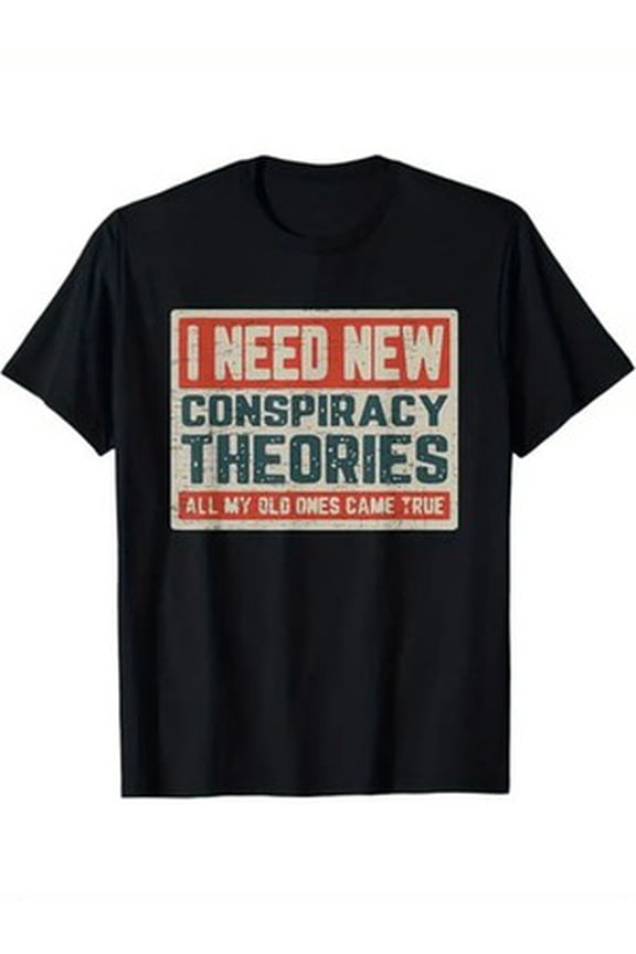 Men's 'I Need New Conspiracy Theories' Graphic Tee - 100% Cotton, Casual Black T All Size S-5XL