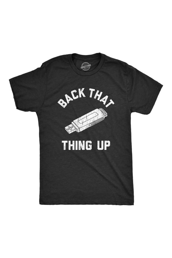 Mens Back That Thing Up T-Shirt Nerdy Computer Rap Lyrics Tee All Size S-5XL
