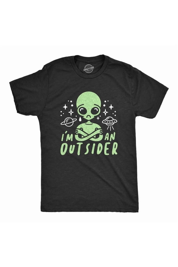 Mens I'm An Outsider T-Shirt Alien UFO Outer Space Graphic Tee All Size S-5XL