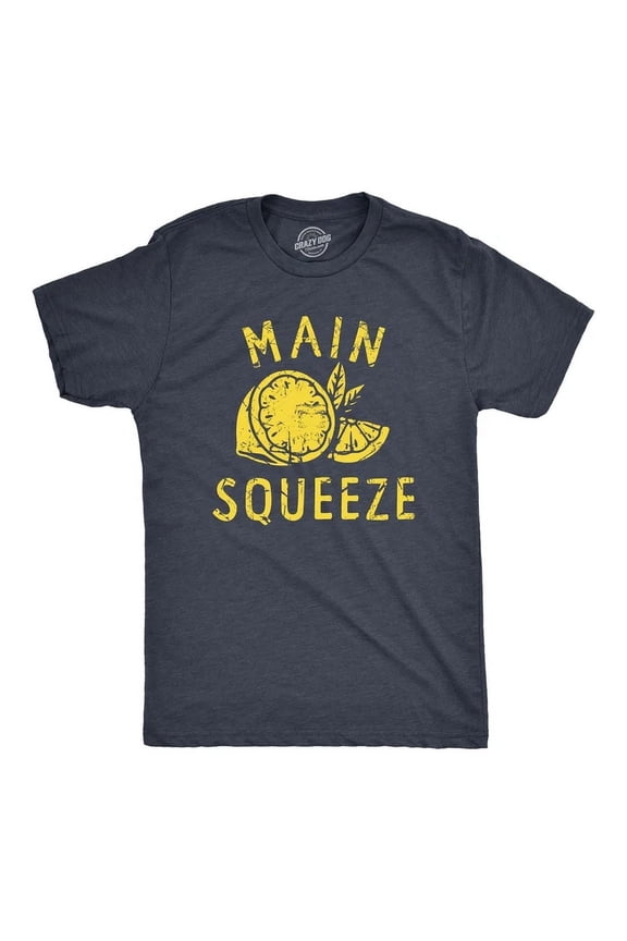 Mens Main Squeeze T-Shirt Best Friend Lemon Joke Tee For Guys All Size S-5XL